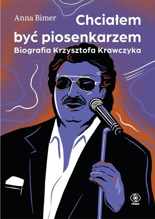 Image of Chciałem być piosenkarzem Biografia Krzysztofa Krawczyka