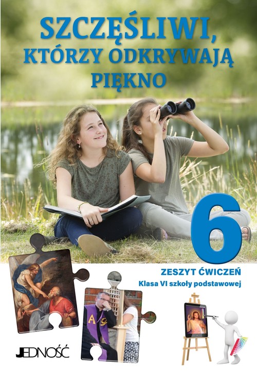 Image of Katechizm 6 Szczęśliwi, którzy odkrywają piękno Zeszyt ćwiczeń do religii Szkoła podstawowa