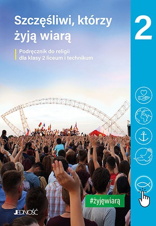 Image of Katechizm 2 Szczęśliwi, którzy żyją wiarą Podręcznik do religii Liceum Technikum