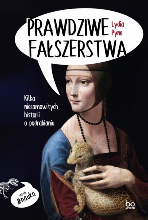 Image of Prawdziwe fałszerstwa Kilka niesamowitych historii o podrabianiu