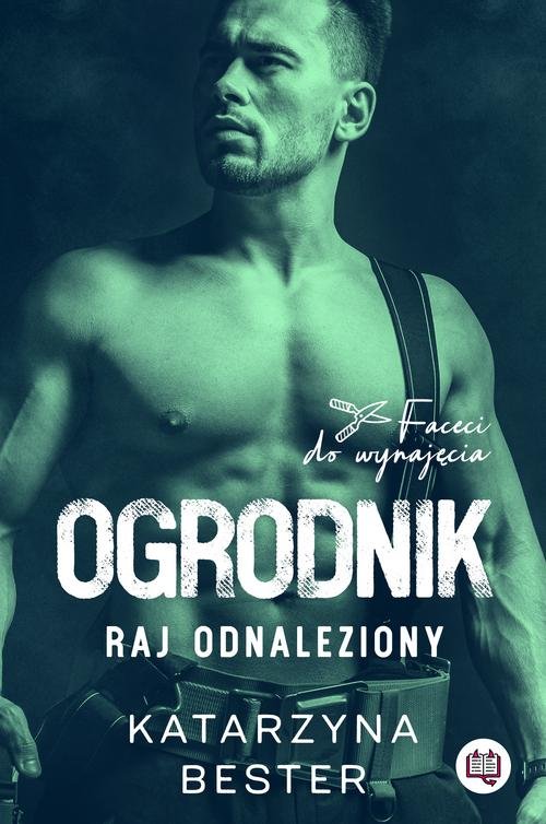 Image of Faceci do wynajęcia Tom 2 Ogrodnik Raj odnaleziony