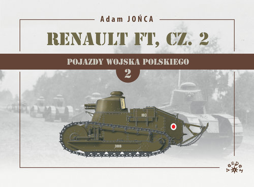 Image of Pojazdy Wojska Polskiego 2 Renault FT Część 2
