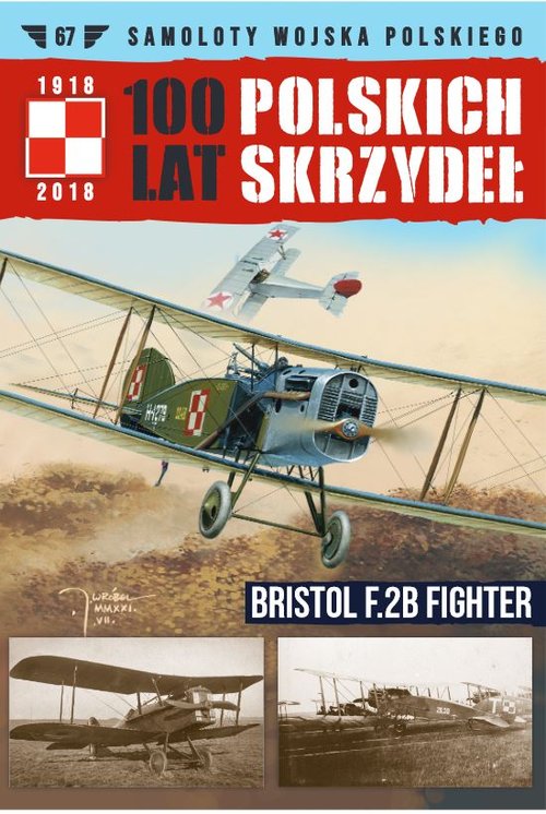 Image of 100 Lat Polskich Skrzydeł Tom 67 Bristol F2B Fighter