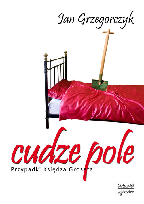 Image of Cudze pole Przypadki księdza Grosera