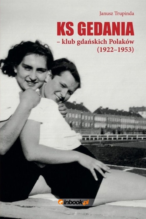 Image of Ks Gedania- klub gdańskich Polaków 1922-1953