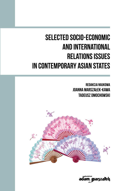 Image of Selected Socio - Economic and International Relations Issues in Contemporary Asian States