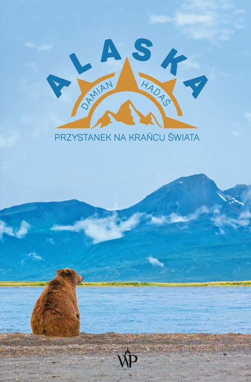 Image of Alaska Przystanek na krańcu świata