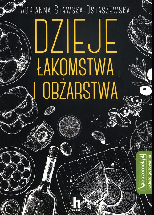 Image of Dzieje łakomstwa i obżarstwa
