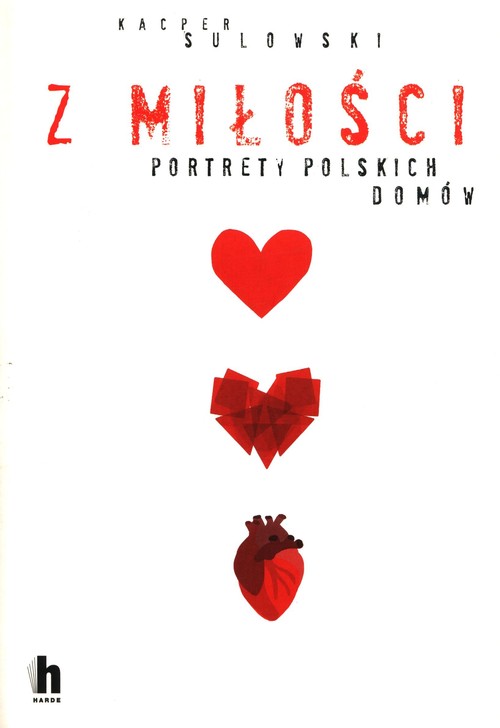 Image of Z miłości Portrety polskich domów