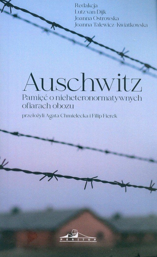 Image of Auschwitz Pamięć o nieheteronormatywnych ofiarach obozu
