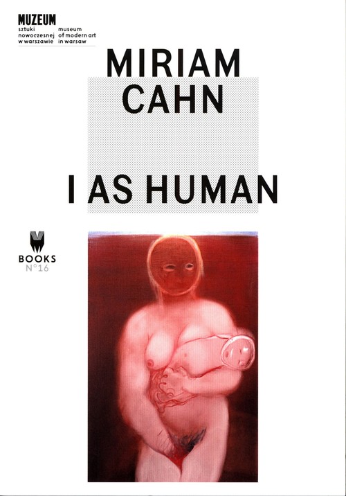 Image of Miriam Cahn: I as Human