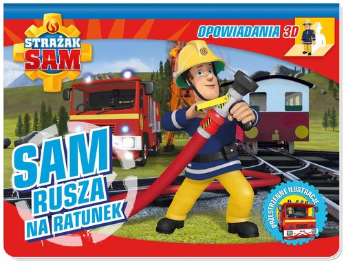 Image of Strażak Sam Opowiadania 3D Sam rusza na ratunek