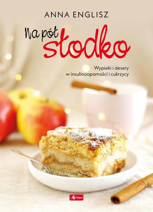 Image of Na pół słodko Wypieki i desery w insulinooporności i cukrzycy