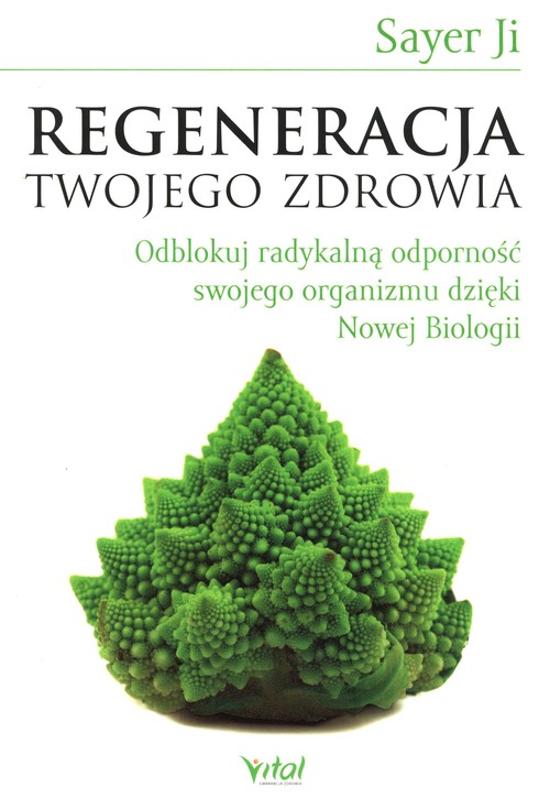 Image of Regeneracja twojego zdrowia Odblokuj radykalną odporność swojego organizmu dzięki Nowej Biologii