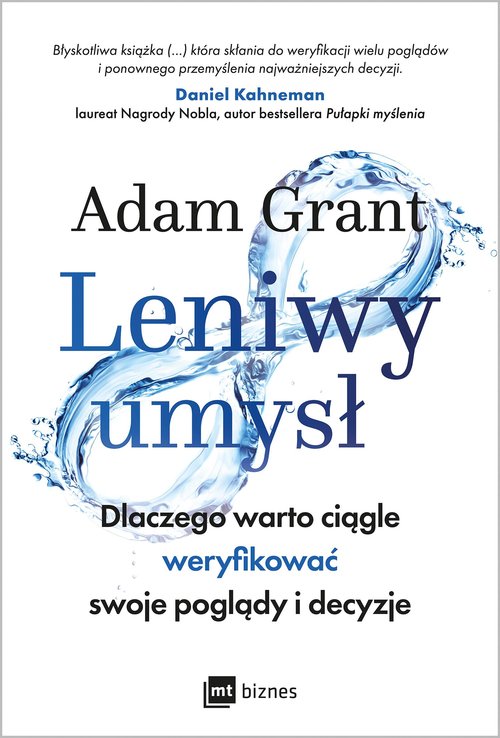 Image of Leniwy umysł Dlaczego warto ciągle weryfikować swoje poglądy i decyzje