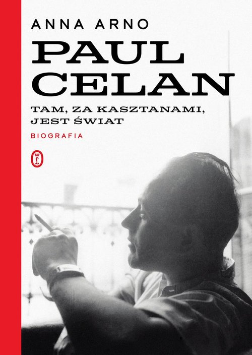 Image of Paul Celan Biografia Tam za kasztanami jest świat
