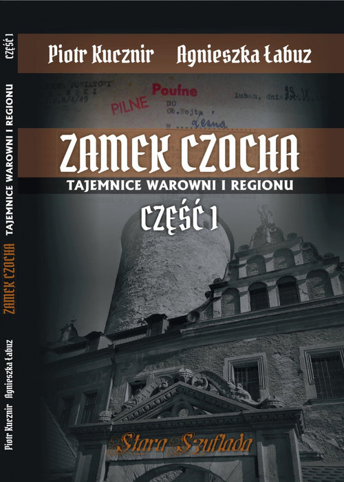 Image of Zamek Czocha Tajemnice warowni i regionu Część 1