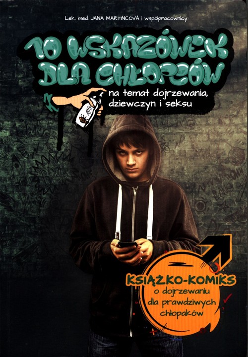 Image of 10 wskazówek dla chłopców na temat dojrzewania, dziewczyn i seksu Książko-komiks o dojrzewaniu dla prawdziwych chłopaków