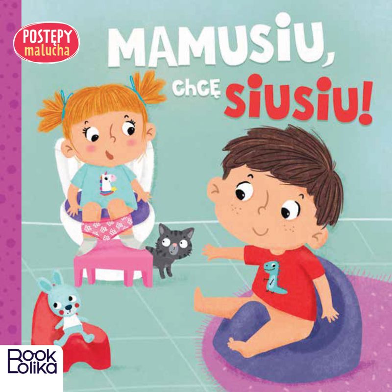 Image of Mamusiu, chcę siusiu! Postępy malucha