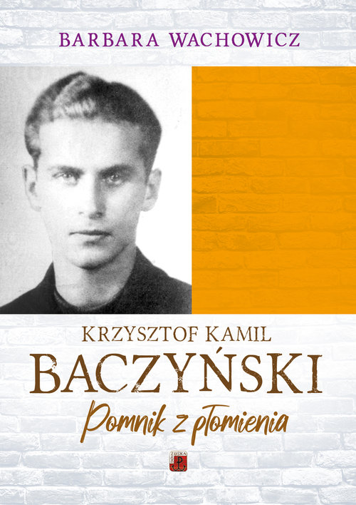 Image of Krzysztof Kamil Baczyński Pomnik z płomienia
