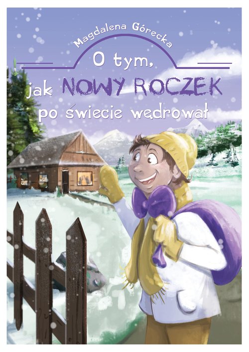 Image of O tym jak Nowy Roczek po świecie wędrował