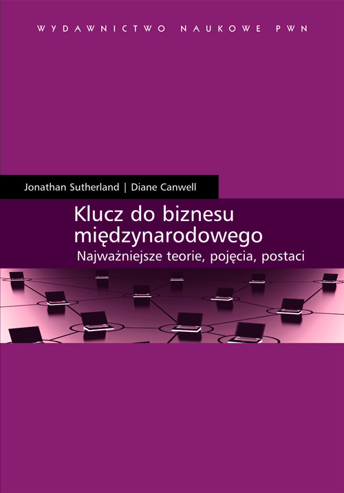 Image of Klucz do biznesu międzynarodowego Najważniejsze pojęcia, postaci