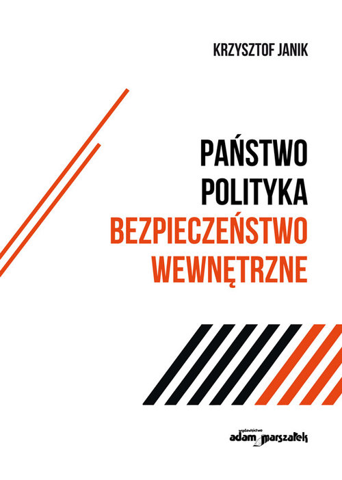 Image of Państwo - polityka - bezpieczeństwo wewnętrzne