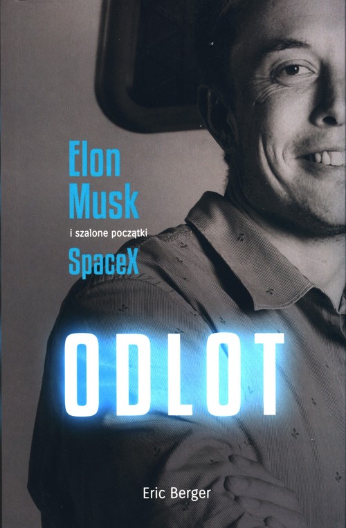 Image of Odlot Elon Musk i szalone początki SpaceX
