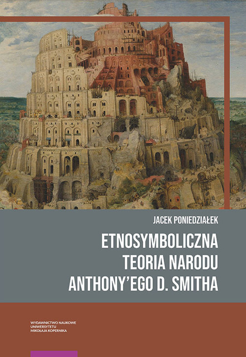 Image of Etnosymboliczna teoria narodu Anthony’ego D. Smitha