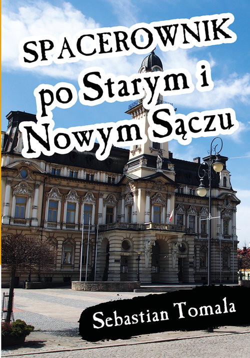Image of Spacerownik po Starym i Nowym Sączu