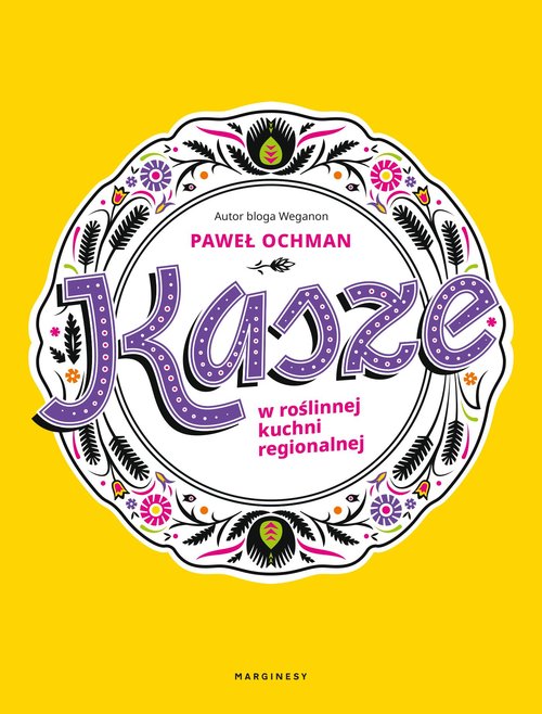 Image of Kasze w roślinnej kuchni regionalnej