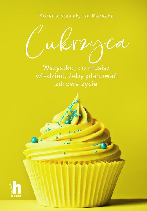 Image of Cukrzyca Wszystko, co musisz wiedzieć, żeby planować zdrowe życie