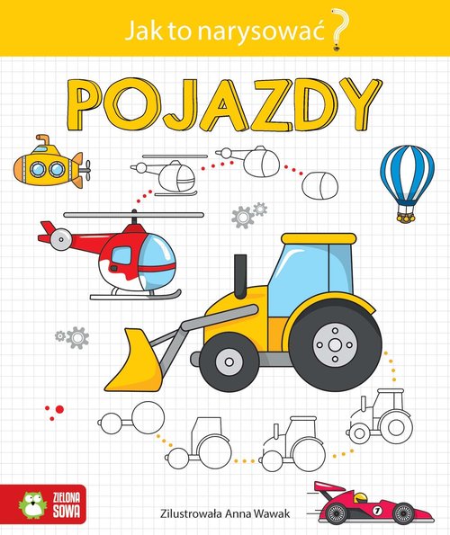 Image of Jak to narysować? Pojazdy