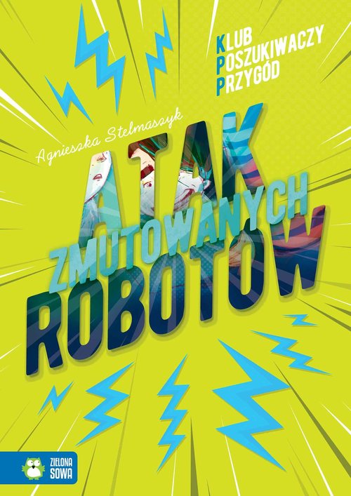 Image of Atak zmutowanych robotów Klub Poszukiwaczy przygód