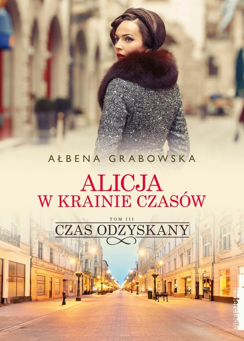 Image of Alicja w krainie czasów Tom 3 Czas odzyskany