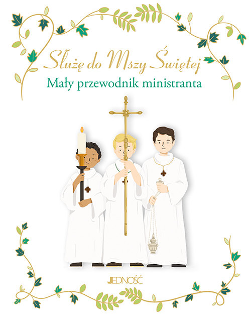 Image of Służę do Mszy Świętej Mały przewodnik ministranta