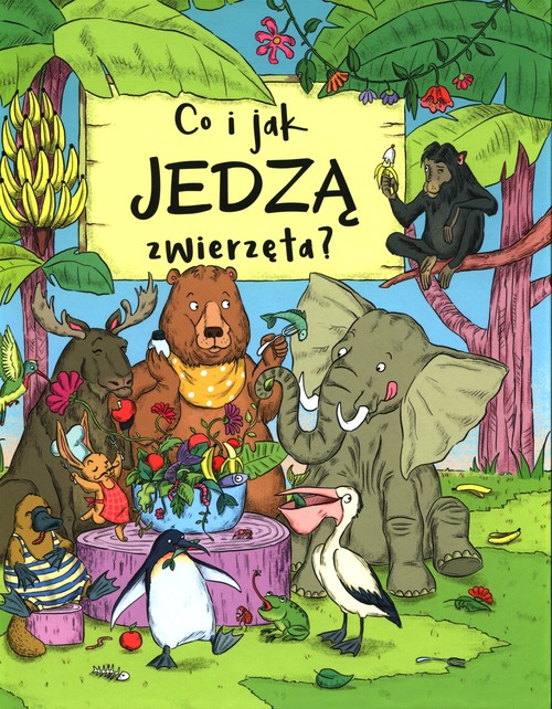Image of Co i jak jedzą zwierzęta?