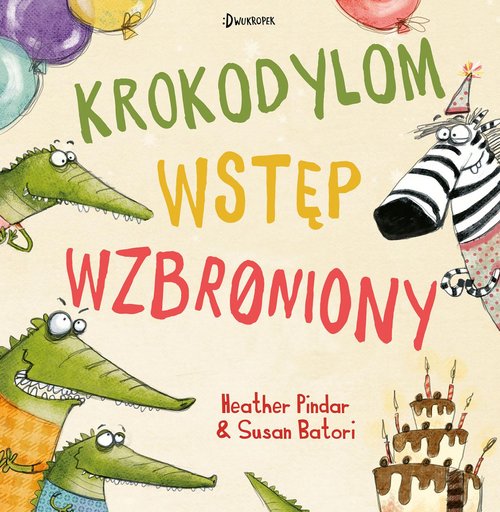 Image of Krokodylom wstęp wzbroniony!