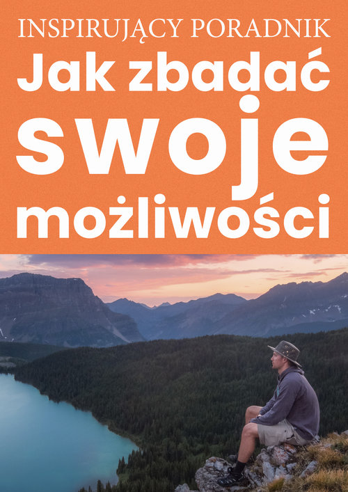 Image of Inspirujący poradnik Jak zbadać swoje możliwości