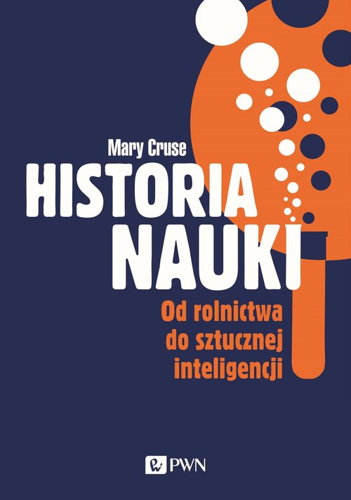 Image of Historia nauki Od rolnictwa do sztucznej inteligencji