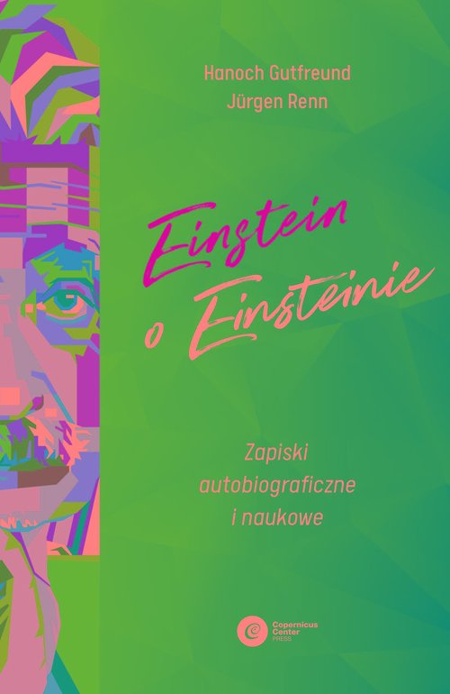 Image of Einstein o Einsteinie Zapiski autobiograficzne i naukowe