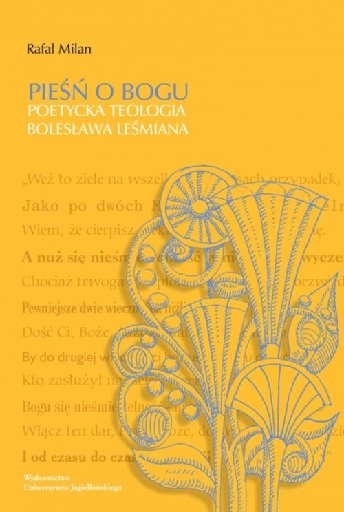Image of Pieśń o Bogu Poetycka teologia Bolesława Leśmiana
