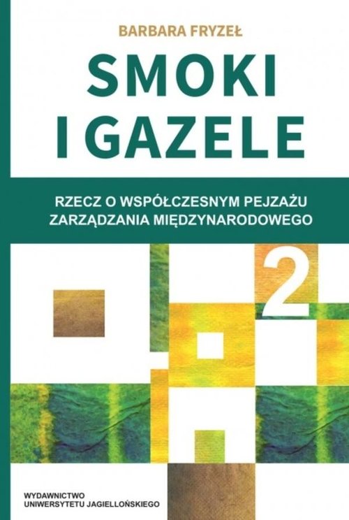 Image of Smoki i Gazele 2 Rzecz o współczesnym pejzażu zarządzania międzynarodowego