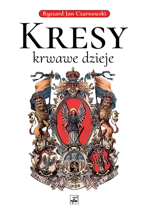 Image of Kresy krwawe dzieje