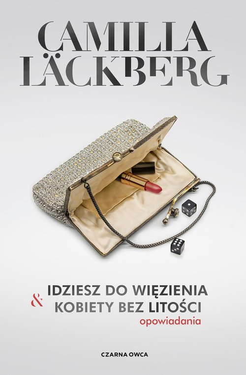 Image of Idziesz do więzienia i Kobiety bez litości Opowiadania