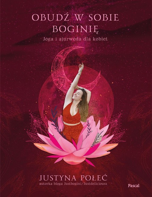 Image of Obudź w sobie boginię Joga i ajurweda dla kobiet