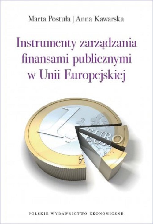 Image of Instrumenty zarządzania finansami publicznymi w Unii Europejskiej