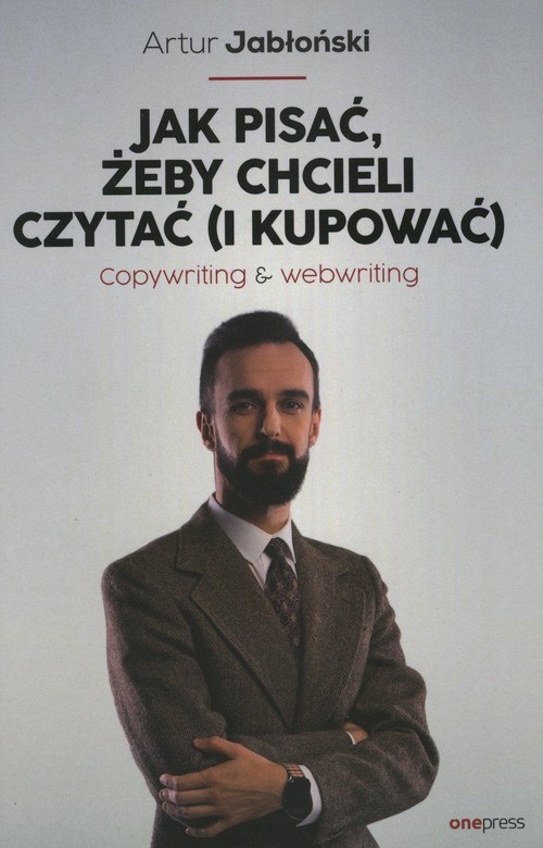 Image of Jak pisać, żeby chcieli czytać (i kupować) Copywriting & Webwriting