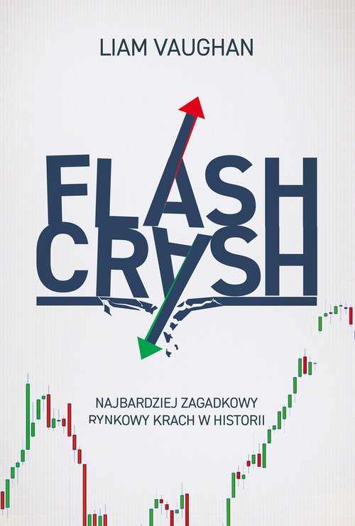 Image of Flash Crash Najbardziej zagadkowy rynkowy krach w historii