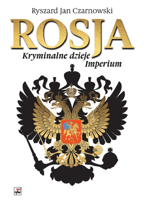 Image of Rosja Kryminalne dzieje Imperium